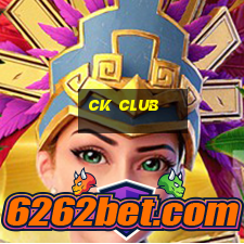 ck club