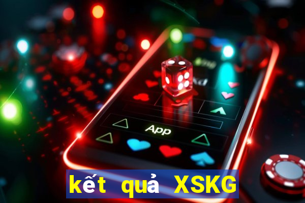 kết quả XSKG ngày 10