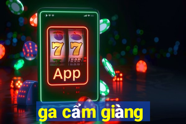 ga cẩm giàng