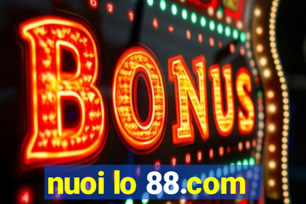 nuoi lo 88.com