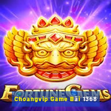 Choangvip Game Bài 1368