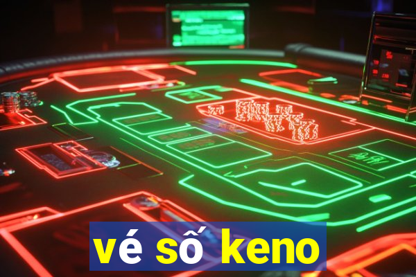 vé số keno