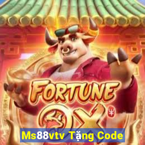 Ms88vtv Tặng Code