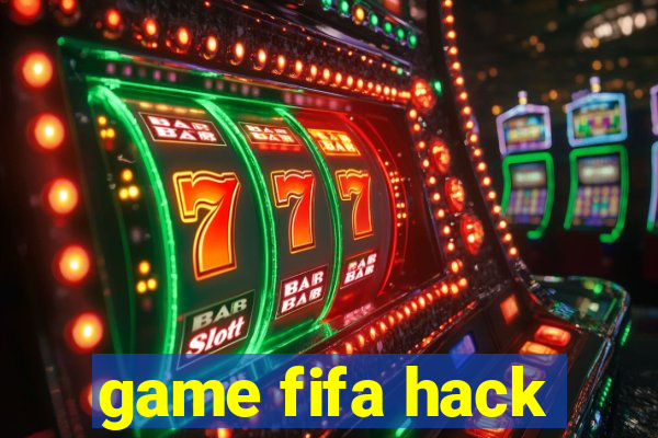 game fifa hack