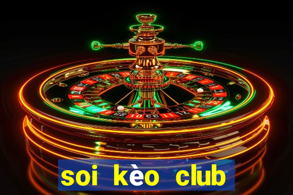 soi kèo club america vs