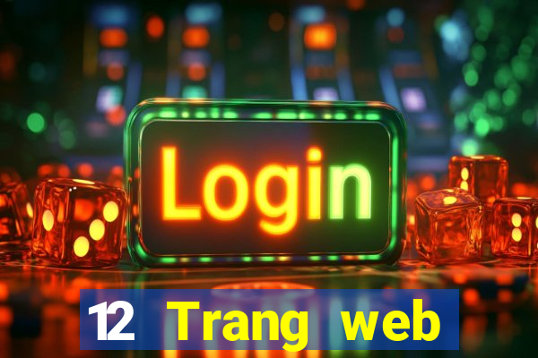 12 Trang web chính thức