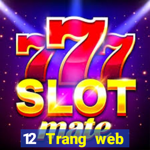 12 Trang web chính thức