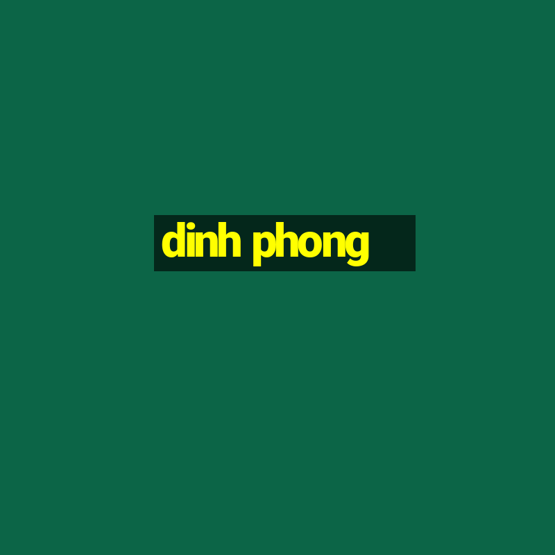 dinh phong