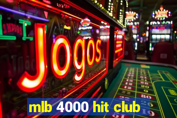 mlb 4000 hit club