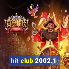 hit club 2002.1