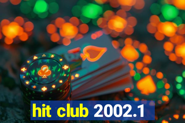 hit club 2002.1