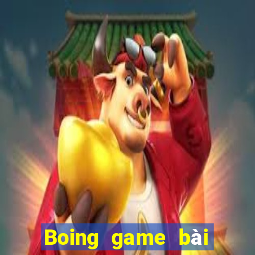 Boing game bài trực tuyến