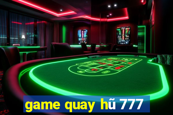 game quay hũ 777