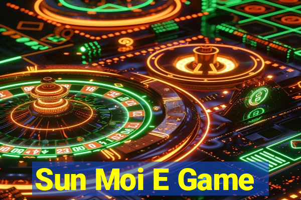 Sun Moi E Game