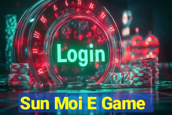 Sun Moi E Game