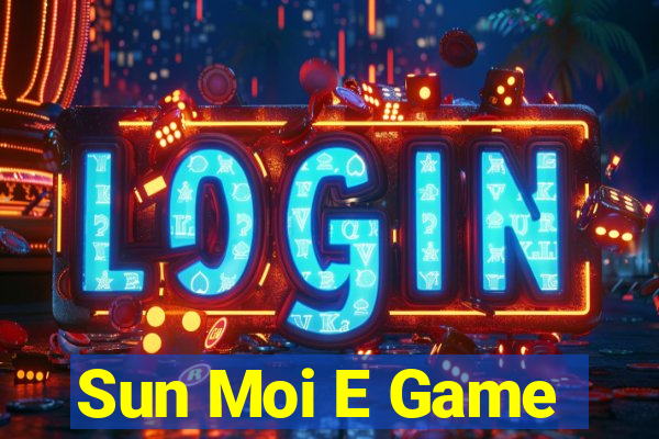 Sun Moi E Game