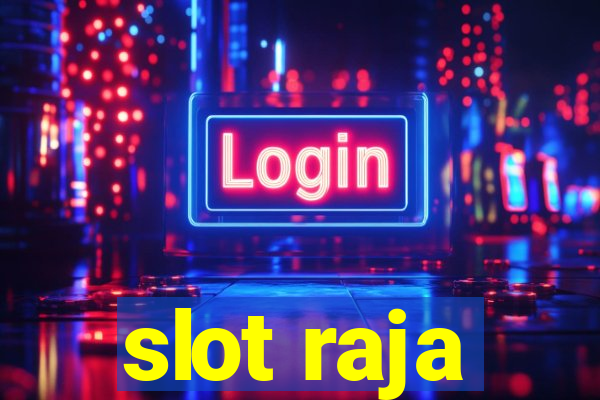 slot raja