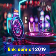 link xem c1 2019