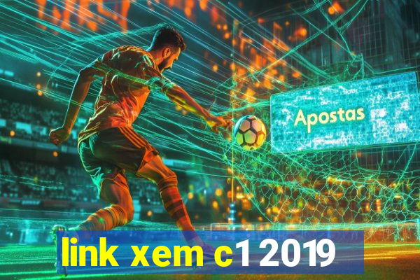 link xem c1 2019