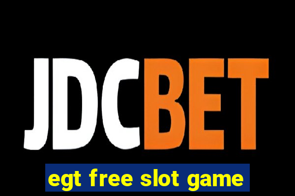 egt free slot game