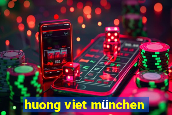 huong viet münchen