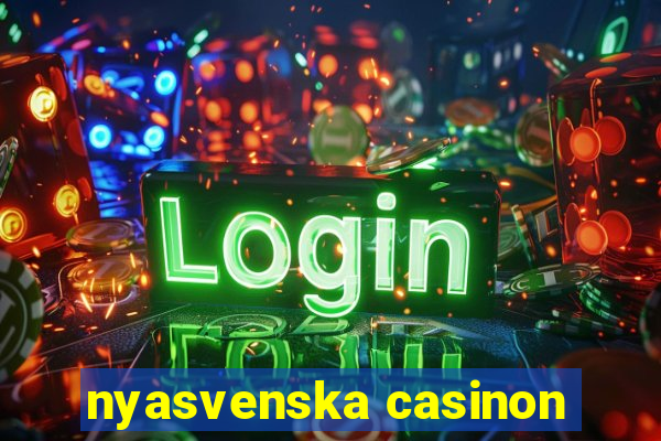 nyasvenska casinon