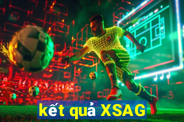 kết quả XSAG