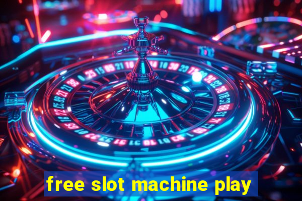 free slot machine play