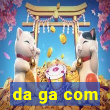 da ga com