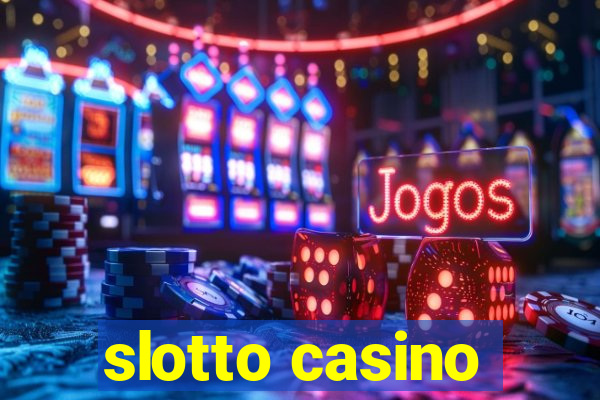 slotto casino