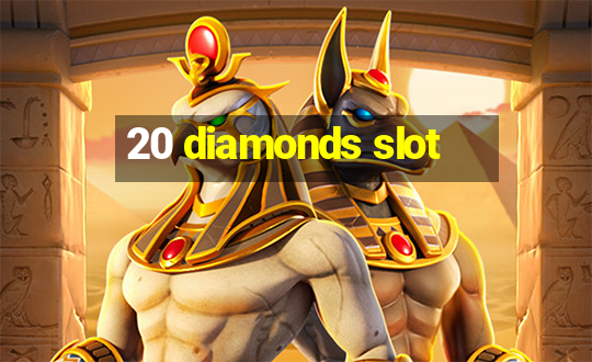 20 diamonds slot