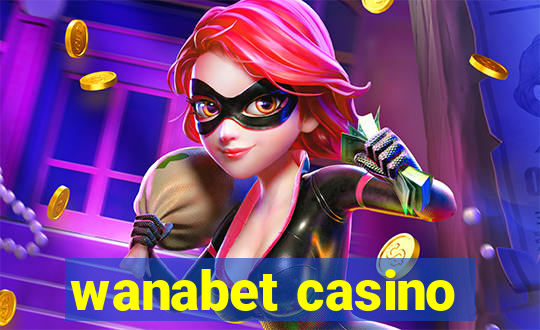 wanabet casino