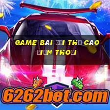 game bài đổi thẻ cào điện thoại