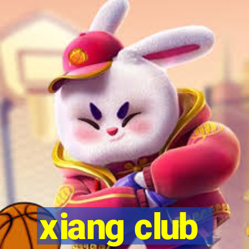 xiang club