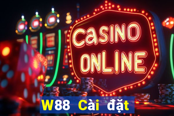 W88 Cài đặt giải trí Big Cas