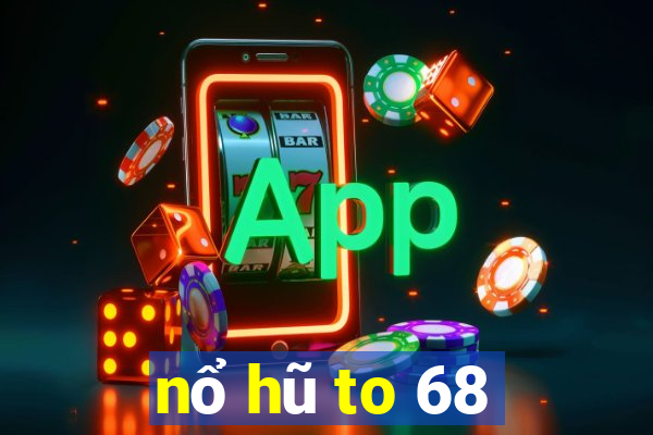 nổ hũ to 68