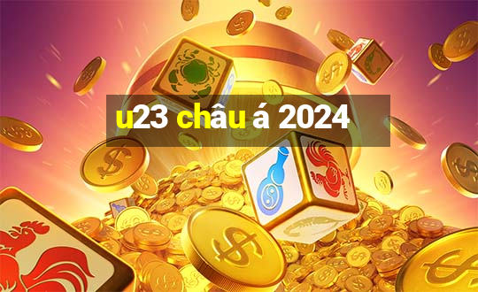 u23 châu á 2024