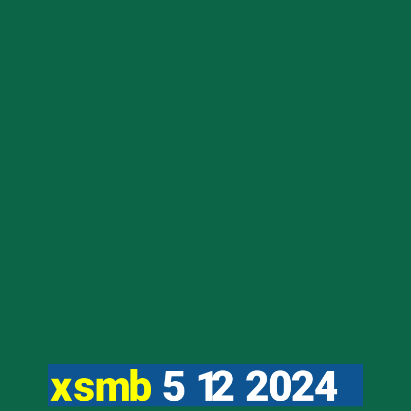 xsmb 5 12 2024