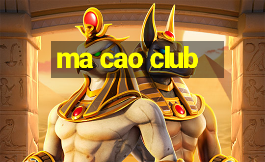 ma cao club