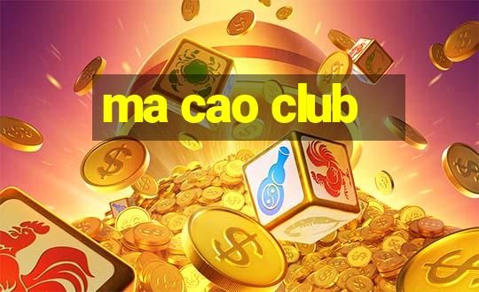 ma cao club