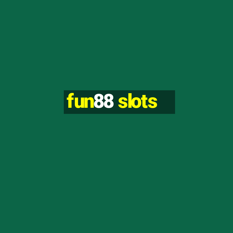 fun88 slots