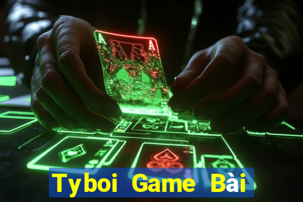 Tyboi Game Bài Phái Mạnh