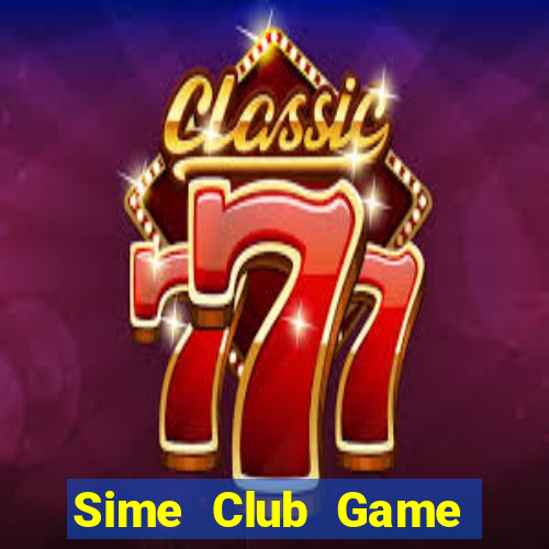 Sime Club Game Bài Pc