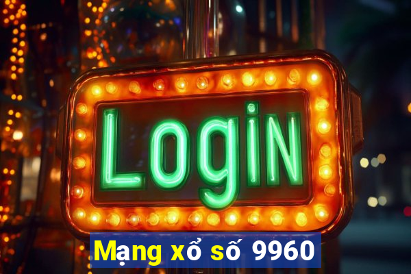 Mạng xổ số 9960