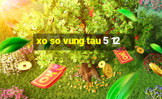 xo so vung tau 5 12