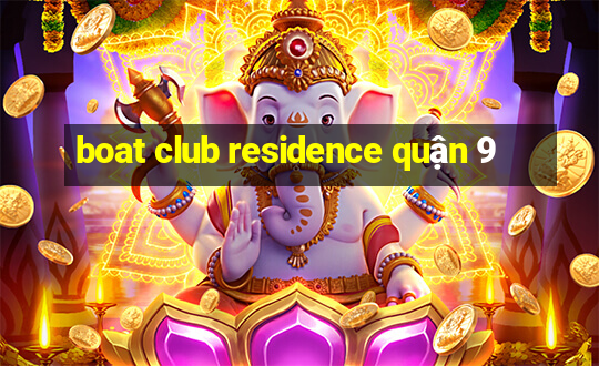 boat club residence quận 9