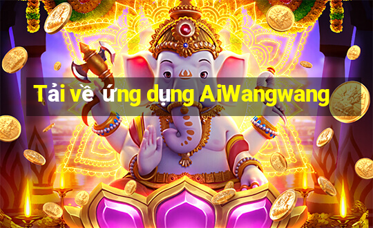 Tải về ứng dụng AiWangwang