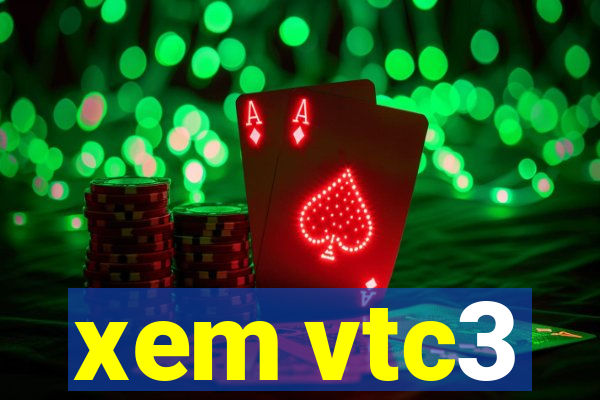 xem vtc3