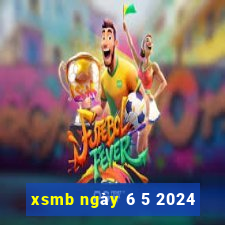 xsmb ngày 6 5 2024