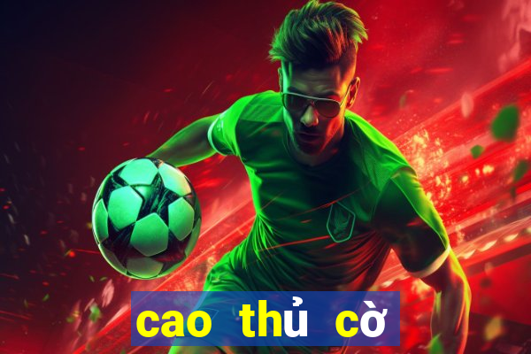 cao thủ cờ tướng việt nam